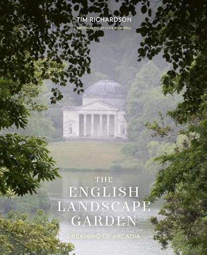 The English Landscape Garden: Dreaming of Arcadia von Frances Lincoln