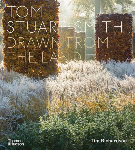 Tom Stuart-Smith: Drawn from the Land von Thames & Hudson