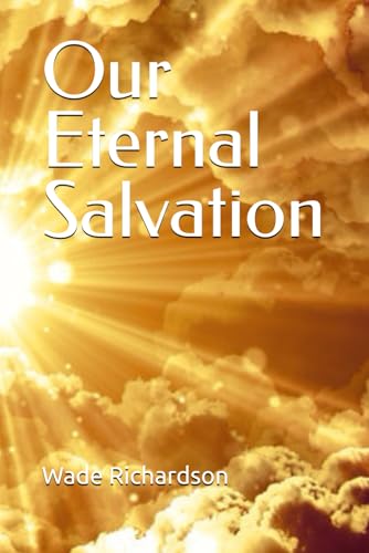 Our Eternal Salvation von Independently published