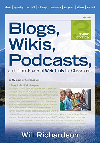 Blogs, Wikis, Podcasts, and Other Powerful Web Tools for Classrooms von Corwin