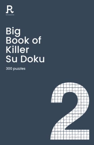 Big Book of Killer Su Doku Book 2: a bumper killer sudoku book for adults containing 300 puzzles (Richardson Puzzle Books) von Richardson Publishing Group