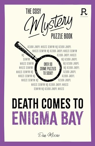 Death Comes to Enigma Bay: Over 90 Crime Puzzles to Solve! (Cosy Mystery Puzzle Books)
