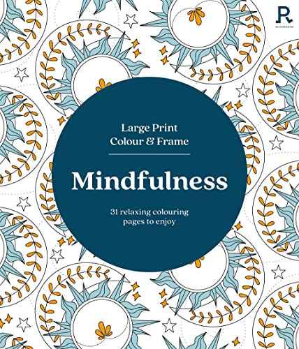 Mindfulness: 31 Relaxing Colouring Pages to Enjoy (Richardson Colouring Books)