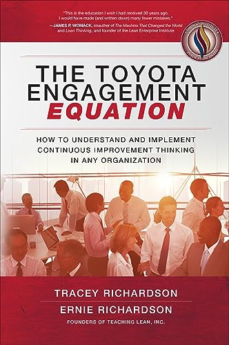 The Toyota Engagement Equation: How to Understand and Implement Continuous Improvement Thinking in Any Organization von McGraw Hill