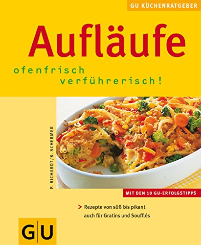 Aufläufe. KüchenRatgeber neu von Gräfe und Unzer Verlag