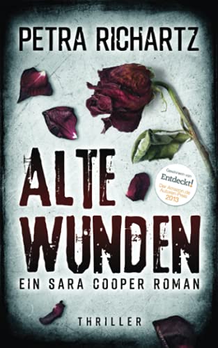 Alte Wunden: Ein Sara Cooper Roman (9) von Independently published