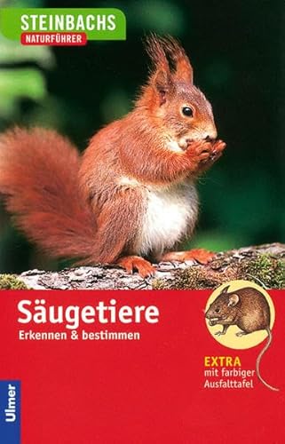 Säugetiere: Erkennen und bestimmen (Steinbachs Naturführer)