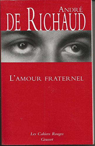 L'amour fraternel: (*): (*)