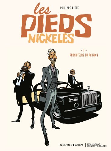 Les Pieds Nickelés - Tome 01: Promoteurs du paradis Les Pieds Nickelés - Tome 01: Promoteurs du paradis von VENTS D'OUEST