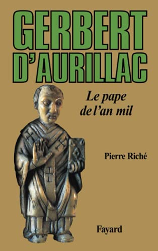Gerbert d'Aurillac: Le pape de l'an mil von FAYARD
