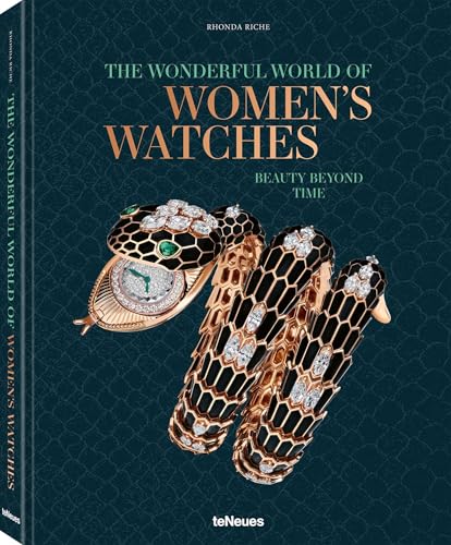 The Wonderful World of Women's Watches: Beauty Beyond Time von teNeues Verlag ein Imprint des Gestalten Verlags