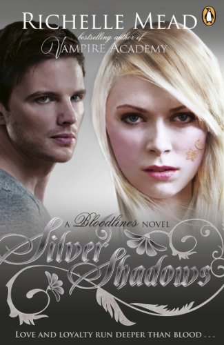 Bloodlines: Silver Shadows (book 5) (Bloodlines, 5)