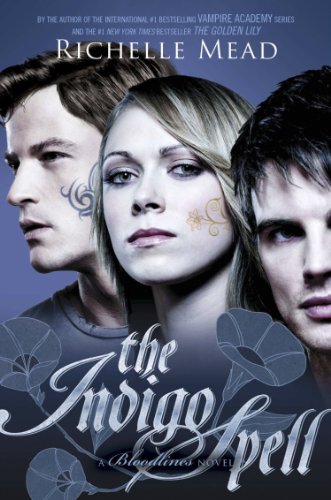 Bloodlines: The Indigo Spell (book 3) (Bloodlines, 3)