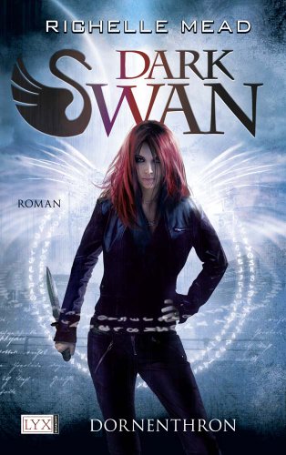 Dark Swan - Dornenthron: Roman (Dark-Swan-Reihe, Band 2)