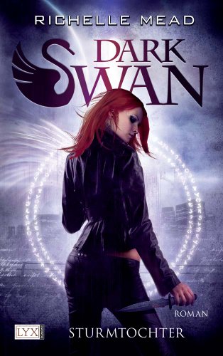 Dark Swan - Sturmtochter: Roman. Deutsche Erstausgabe (Dark-Swan-Reihe, Band 1)