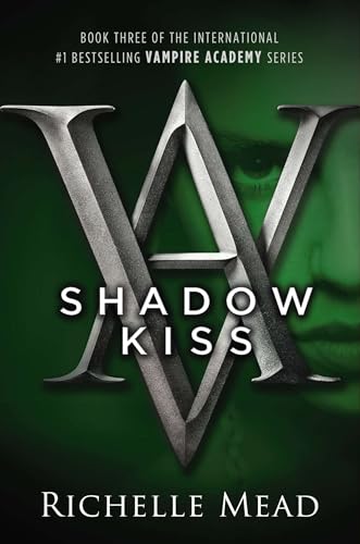 Shadow Kiss: A Vampire Academy Novel Shadow Kiss: A Vampire Academy Novel von Razorbill