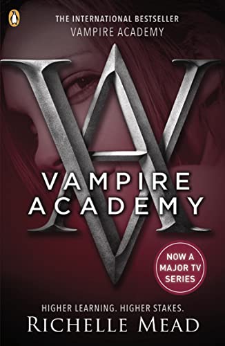 Vampire Academy (book 1): Love and Loyality run deeper than blood