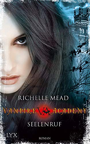 Vampire Academy - Seelenruf von LYX