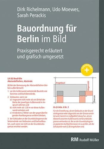 Bauordnung für Berlin im Bild: Praxisgerecht erläutert und grafisch umgesetzt