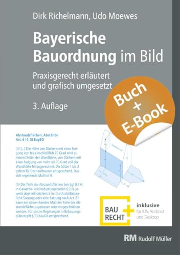 Bayerische Bauordnung im Bild - mit E-Book (PDF): Praxisgerecht erläutert und grafisch umgesetzt von Müller Rudolf
