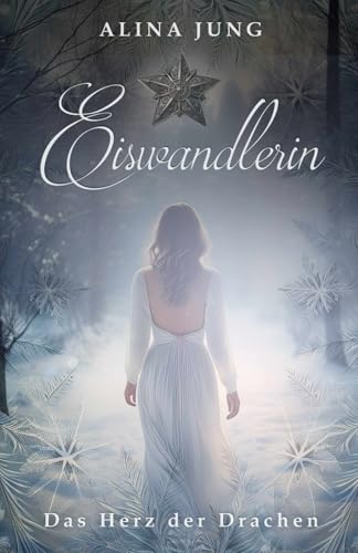 Das Herz der Drachen (Eiswandlerin-Reihe, Band 1) von CreateSpace Independent Publishing Platform