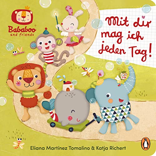 Bababoo and friends - Mit dir mag ich jeden Tag!: Pappbilderbuch für Kinder ab 18 Monaten (Die Bababoo-Figuren-Reihe, Band 5)
