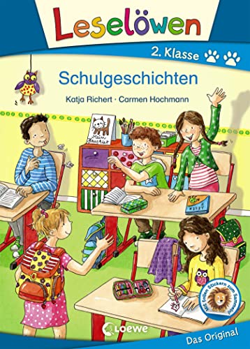 Leselöwen 2. Klasse - Schulgeschichten: Erstlesebuch für Kinder ab 7 Jahre