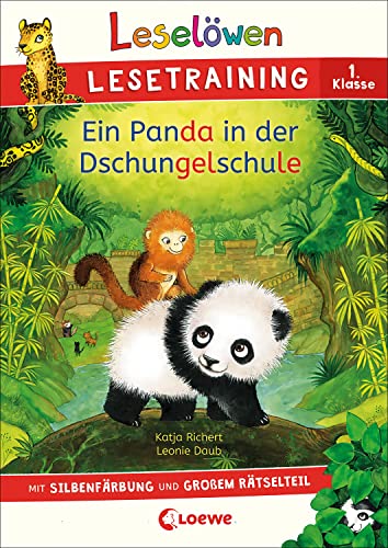 Leselöwen Lesetraining 1. Klasse - Ein Panda in der Dschungelschule: mit Silbenfärbung und großem Rätselteil - Erstlesebuch zum Schulstart mit Rätseln für Kinder ab 6 Jahren Leselöwen Lesetraining 1. Klasse - Ein Panda in der Dschungelschule: mit Silbenfärbung und großem Rätselteil - Erstlesebuch zum Schulstart mit Rätseln für Kinder ab 6 Jahren