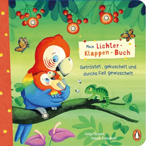 Mein Lichter-Klappen-Buch – Getröstet, gekuschelt und durchs Fell gewuschelt: Pappbilderbuch ab 2 Jahren mit LED-Leuchten und Klapen (Die Mein-Lichter-Klappen-Buch-Reihe, Band 2)