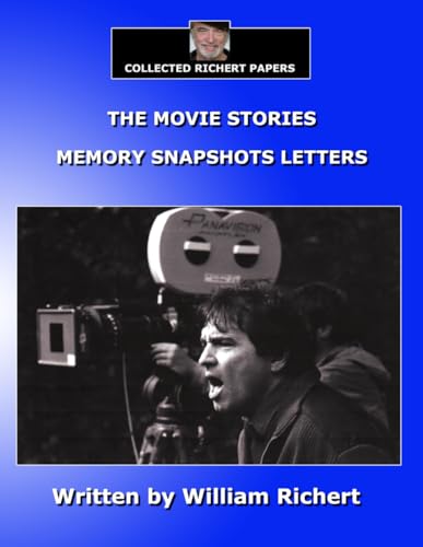 The Movie Stories - Memory Snapshots Letters (COLLECTED RICHERT PAPERS) von Happy Cloud Media, LLC