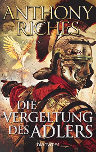 Die Vergeltung des Adlers: Roman (Imperium-Saga, Band 6) von Blanvalet