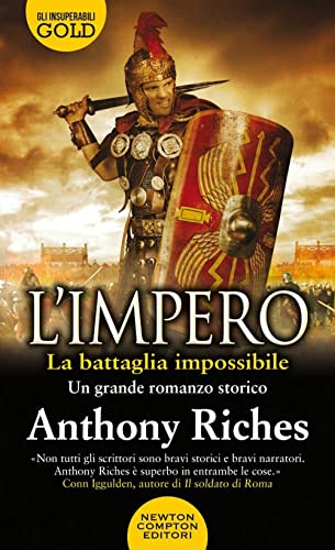 La battaglia impossibile. L'impero (Gli insuperabili Gold) von Newton Compton Editori