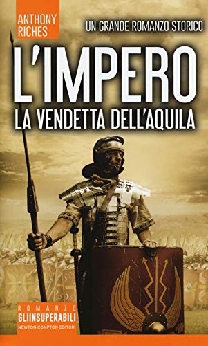 La vendetta dell'aquila. L'impero (Gli insuperabili, Band 384)