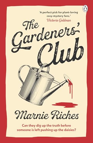 The Gardeners' Club: The first book in a brand new hilarious cosy crime series von Penguin Books Ltd (UK)