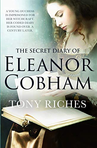 The Secret Diary of Eleanor Cobham von Createspace Independent Publishing Platform