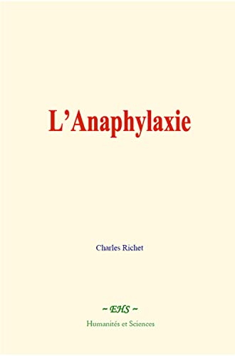 L’Anaphylaxie von Humanités et Sciences - Editions le Mono