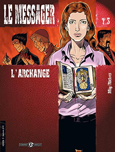 Le Messager - cycle 1 (vol. 03/3): L'archange