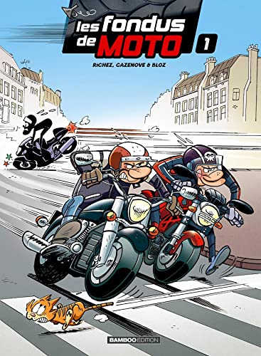 Les Fondus de moto - tome 01