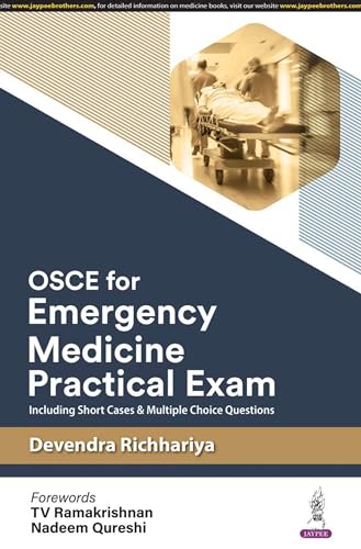 OSCE for Emergency Medicine Practical Exam: Including Short Cases & Multiple Choice Questions von Jaypee Brothers Medical Publishers