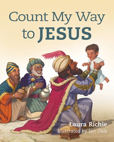 Count My Way to Jesus (Bible Storybook Series)