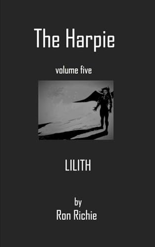 The Harpie: Lilith von Independently published