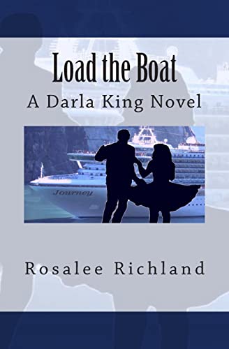 Load the Boat: A Darla King Novel (Darla King Mysteries) von Wordsmiths4u
