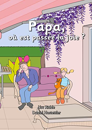 Papa, où est passée la joie ?: raconté par Olivia von BoD – Books on Demand – Frankreich