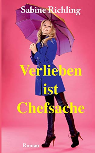 Verlieben ist Chefsache: Hinreißend erfrischend!
