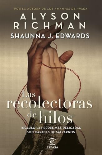 Las recolectoras de hilos (Espasa Narrativa) von Espasa.