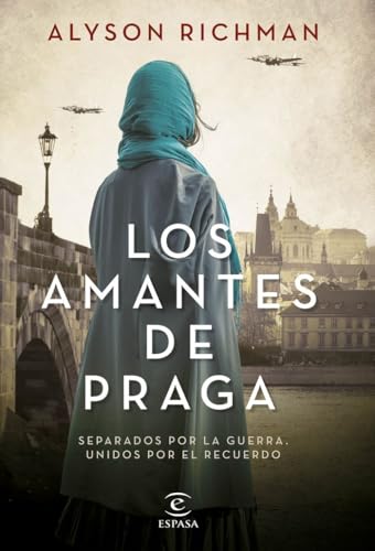 Los amantes de Praga (Espasa Narrativa) von Espasa