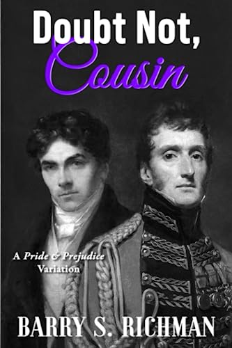 Doubt Not, Cousin: A Pride & Prejudice Variation von Meryton Press