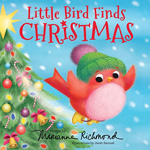 Little Bird Finds Christmas: A Sweet Christian Holiday Story (Marianne Richmond)