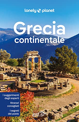 Grecia continentale (Guide EDT/Lonely Planet) von Lonely Planet Italia