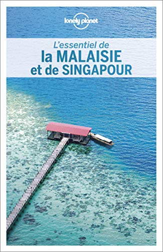 L'essentiel de la Malaisie et de Singapour 2ed von Lonely Planet